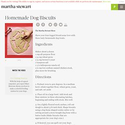 Homemade Dog Biscuits - Martha Stewart Pets