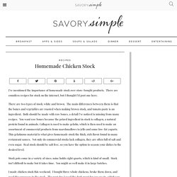 Homemade Chicken Stock - Savory Simple
