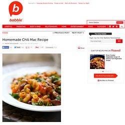 Homemade Chili Mac Recipe