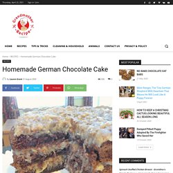 Homemade German Chocolate Cake - Grandma's Simple Recipes