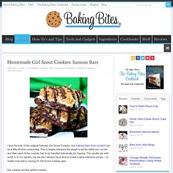 Homemade Girl Scout Cookies: Samoas Bars & Baking Bites