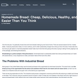 Homemade Bread: Cheap, Delicious, Healthy, and Easier Than You Think