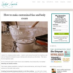 Homemade Face and Body Cream Recipe