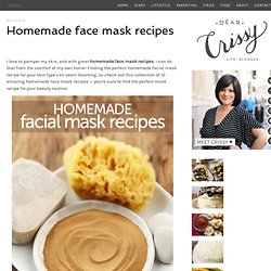 Homemade Face Mask Recipes for Radiant Skin