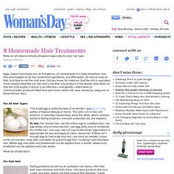 Homemade Hair Treatments - At-Home Hair Repair at WomansDay.com - StumbleUpon