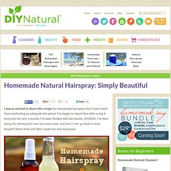 Homemade Hairspray - A Simple, Natural Recipe that Saves Money