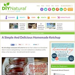Homemade Ketchup - A Delicious and Simple Recipe
