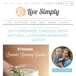 DIY Homemade Candles (with natural lavender-rosemary scent)