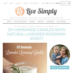 DIY Homemade Candles (with natural lavender-rosemary scent) - Live Simply