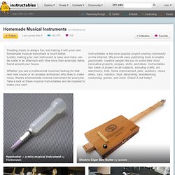 Homemade Musical Instruments