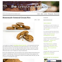 Homemade Oatmeal Cream Pies « The Craving Chronicles