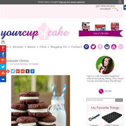 Your Cup of Cake: Homemade Oreos