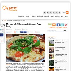 Mamma Mia! Homemade Organic Pizza Dough