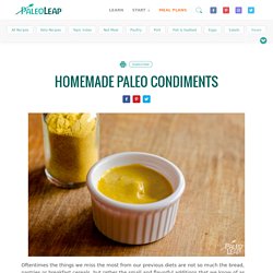 Homemade Paleo Condiments