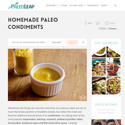 Homemade Paleo Condiments