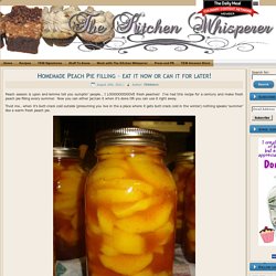 Homemade Peach Pie filling – eat it now or can it for later!