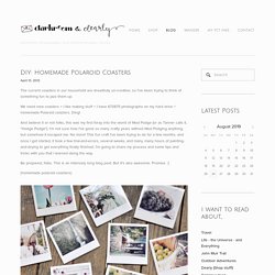 DIY: Homemade Polaroid Coasters — Darkroom and Dearly