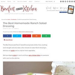 The Best Homemade Ranch Salad Dressing