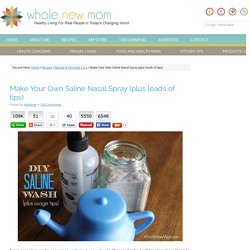 Make Your Own Saline Nose Wash (plus loads of tips)