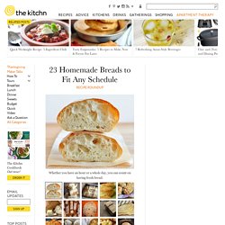 23 Homemade Breads to Fit Any Schedule Recipe Roundup