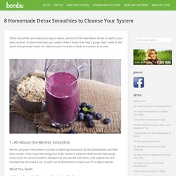 8 Homemade Detox Smoothies to Cleanse Your System