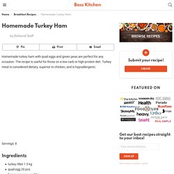 Homemade Turkey Ham - Boss Kitchen