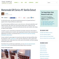 Homemade Gift Series #1: Vanilla Extract