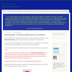 Homéopathie : le « kalium bichromicum  en examen