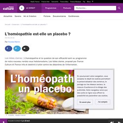 L’homéopathie est-elle un placebo ?