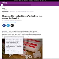 Homéopathie : trois siècles d'utilisation, zéro preuve d'efficacité