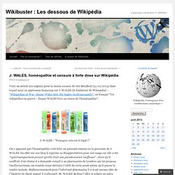 J. WALES, homéopathie et censure à forte dose sur Wikipédia