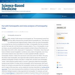 Fun with homeopaths and meta-analyses of homeopathy trials