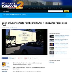 Bank of America Gets Pad Locked After Homeowner Forecloses On It