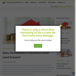 Does Homeowner’s Insurance Cover Land Erosion? - United Claims Specialists