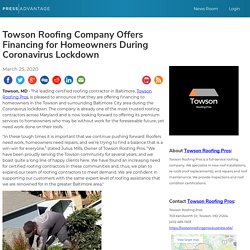 Towson Roofing Company Offers Financing for Homeowners During Coronavirus Lockdown