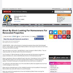 Block By Block Looking For Homeowners For Renovated Properties