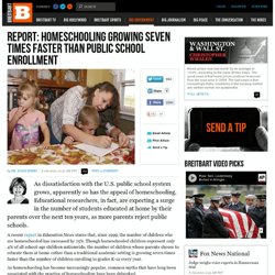 Report: Homeschooling Growing Seven Times Faster than Public School Enrollment