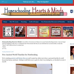 Homeschooling Hearts & Minds: Free Ancient World Timeline for Notebooking