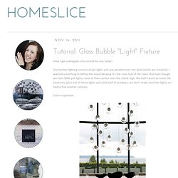 Tutorial: Glass Bubble "Light" Fixture