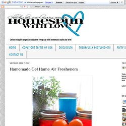 Homespun With Love: Homemade Gel Home Air Fresheners