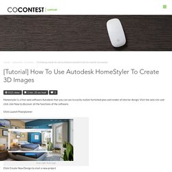 [Tutorial] How to use Autodesk HomeStyler to create 3D Images