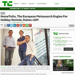 HomeToGo, The European Metasearch Engine For Holiday Rentals, Raises €6M