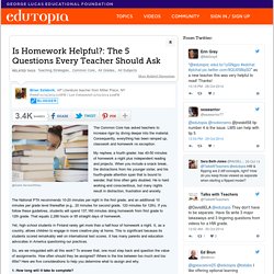 Is Homework Helpful?: The 5 Questions Every Teacher Should Ask