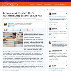 Is Homework Helpful?: The 5 Questions Every Teacher Should Ask