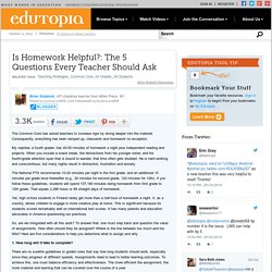 Is Homework Helpful?: The 5 Questions Every Teacher Should Ask