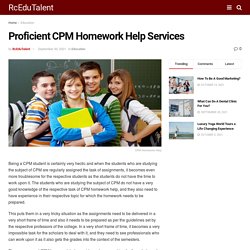 CPM homework help proficient services
