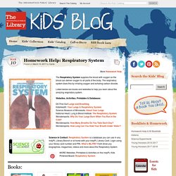 Homework Help: Respiratory System Kids' Blog