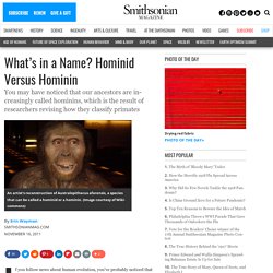 What’s in a Name? Hominid Versus Hominin