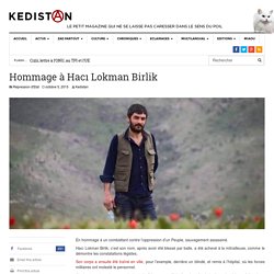 10/2015 hommage à Hacı Lokman Birlik 24 ans
