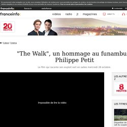 "The Walk", un hommage au funambule Philippe Petit